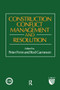 Construction Conflict Management and Resolution by P. Fenn, R. Gameson, 9780367579944