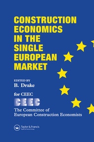 Construction Economics in the Single European Market by B. Drake, 9780367579753