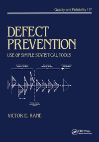 Defect Prevention (Use of Simple Statistical Tools) by Kane, 9780367451097