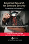 Empirical Research for Software Security (Foundations and Experience) by Lotfi ben Othmane, Martin Gilje Jaatun, Edgar Weippl, 9780367572549