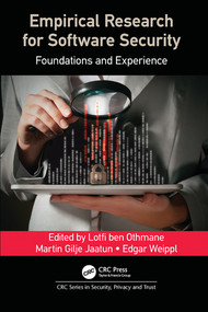 Empirical Research for Software Security (Foundations and Experience) by Lotfi ben Othmane, Martin Gilje Jaatun, Edgar Weippl, 9780367572549