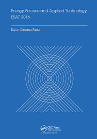 Energy Science and Applied Technology ESAT 2016 by Zhigang Fang, 9780367736828