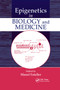 Epigenetics in Biology and Medicine by Manel Esteller, 9780367403492