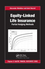 Equity-Linked Life Insurance (Partial Hedging Methods) by Alexander Melnikov, Amir Nosrati, 9780367657772