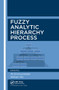Fuzzy Analytic Hierarchy Process by Ali Emrouznejad, William Ho, 9780367572976