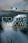 Etched in Shadows by KG MacGregor, 9781594933738