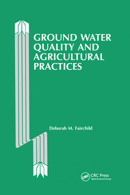 Ground Water Quality and Agricultural Practices by Deborah Fairchild, 9780367580292