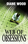 Web of Obsessions by Diane Wood, 9781594933660