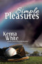 Simple Pleasures - 9781594933707 by Kenna White, 9781594933707
