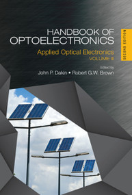 Handbook of Optoelectronics (Applied Optical Electronics (Volume Three)) by John P. Dakin, Robert G. W. Brown, 9780367735692