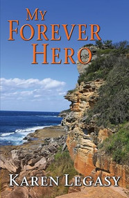 My Forever Hero by Karen Legasy, 9781594935794