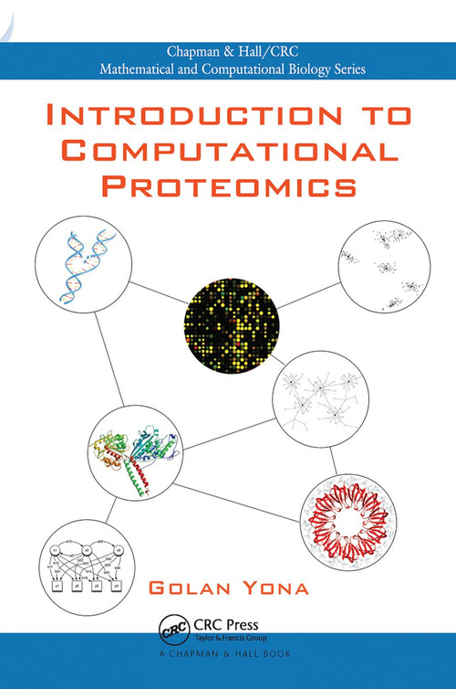 Introduction to Computational Proteomics by Golan Yona, 9780367452285