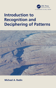 Introduction to Recognition and Deciphering of Patterns by Michael A. Radin, 9780367508609
