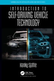 Introduction to Self-Driving Vehicle Technology by Hanky Sjafrie, 9780367321253