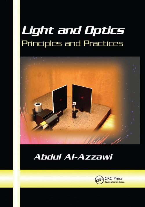 Light and Optics (Principles and Practices) by Abdul Al-Azzawi, 9780367389567