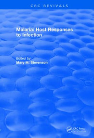Malaria (1989) (Host Responses to Infection) by Mary M. Stevenson, 9781138560604