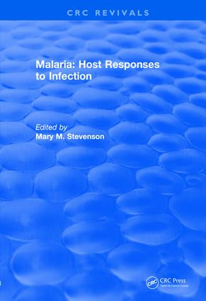 Revival: Malaria (1989) (Host Responses to Infection) by Mary M. Stevenson, 9781138560604