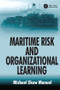 Maritime Risk and Organizational Learning by Michael Ekow Manuel, 9781138072145