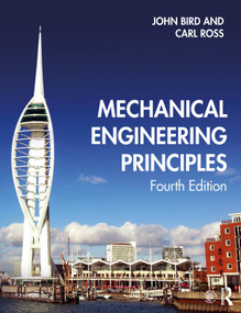 Mechanical Engineering Principles by John Bird, Carl Ross, 9780367253240