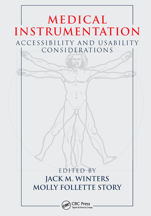 Medical Instrumentation (Accessibility and Usability Considerations) by Jack M. Winters, Molly Follette Story, 9780367453404
