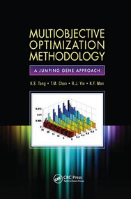 Multiobjective Optimization Methodology (A Jumping Gene Approach) by K.S. Tang, T.M. Chan, R.J. Yin, K.F. Man, 9781138072558