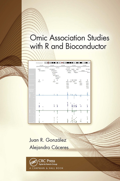 Omic Association Studies with R and Bioconductor by Juan R. González, Alejandro Cáceres, 9780367728106