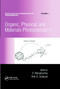 Organic, Physical, and Materials Photochemistry by V. Ramamurthy, Kirk S. Schanze, 9780367398255