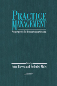 Practice Management (New perspectives for the construction professional) by P. Barrett, R. Males, 9780367580094