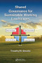 Shared Governance for Sustainable Working Landscapes by Timothy M. Gieseke, 9781138495524
