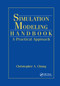 Simulation Modeling Handbook (A Practical Approach) by Christopher A. Chung, 9780367395117