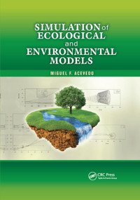 Simulation of Ecological and Environmental Models by Miguel F. Acevedo, 9780367866808