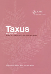 Taxus (The Genus Taxus) by Hideji Itokawa, Kuo-Hsiung Lee, 9780367395469
