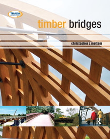 Timber Bridges by Christopher J. Mettem, 9780367382742