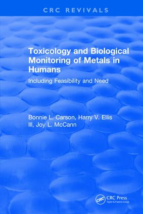 Toxicology Biological Monitoring of Metals in Humans by Bonnie L. Carson, 9781315898285