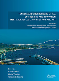 Tunnels and Underground Cities: Engineering and Innovation Meet Archaeology, Architecture and Art - 9780367468705 by Daniele Peila, Giulia Viggiani, Tarcisio Celestino, 9780367468705