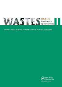 WASTES - Solutions, Treatments and Opportunities II by Candida Vilarinho, Fernando Castro, Maria de Lurdes Lopes, 9780367735869