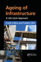 Ageing of Infrastructure (A Life-Cycle Approach) by Frank Collins, Frédéric Blin, 9780367657031