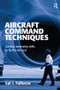 Aircraft Command Techniques (Gaining Leadership Skills to Fly the Left Seat) by Sal J. Fallucco, 9780754618355