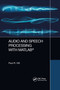 Audio and Speech Processing with MATLAB by Paul Hill, 9780367656317