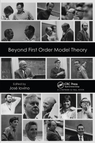 Beyond First Order Model Theory, Volume I by Jose Iovino, 9780367657802