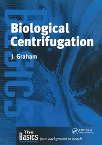 Biological Centrifugation by Dr John Graham, 9781859960370