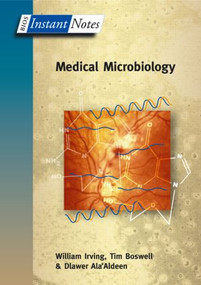 BIOS Instant Notes in Medical Microbiology by William Irving, Tim Boswell, Dlawer Ala'Aldeen, 9781859962541