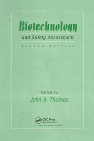 Biotechnology And Safety Assessment by J A Thomas, 9780367455743