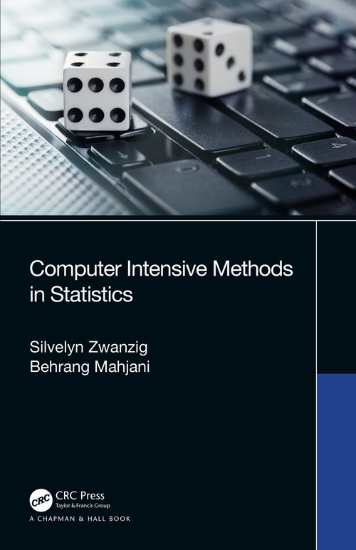 Computer Intensive Methods in Statistics by Silvelyn Zwanzig, Behrang Mahjani, 9780367194239