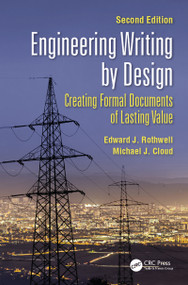 Engineering Writing by Design (Creating Formal Documents of Lasting Value, Second Edition) by Edward J. Rothwell, Michael J. Cloud, 9780367347543