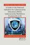 A Guide to the National Initiative for Cybersecurity Education (NICE) Cybersecurity Workforce Framework (2.0) by Dan Shoemaker, Anne Kohnke, Ken Sigler, 9780367658625