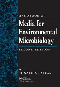 Handbook of Media for Environmental Microbiology by Ronald M. Atlas, 9780367454180