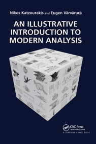 An Illustrative Introduction to Modern Analysis by Nikolaos Katzourakis, Eugen Varvaruca, 9780367657413