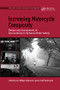 Increasing Motorcycle Conspicuity (Design and Assessment of Interventions to Enhance Rider Safety) by Lars Rößger, Michael G. Lenné, 9781138747647