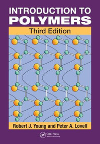 Introduction to Polymers by Robert J. Young, Peter A. Lovell, 9780849339295